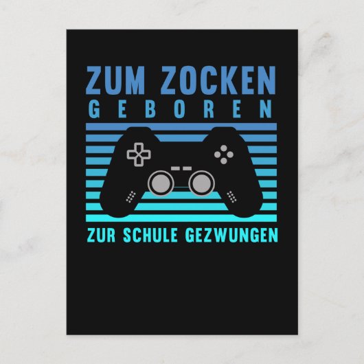 Zum Zocken Gamer Schule Gaming Postkarte (Vorderseite)