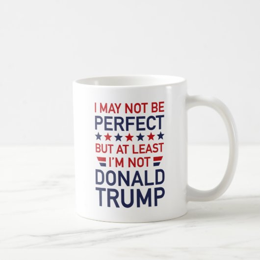 Zumindest bin ich nicht Donald Trump Kaffeetasse (Rechts)
