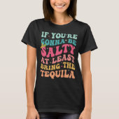Zumindest das lustige Tequila Cinco De Mayo mitbri T-Shirt (Vorderseite)