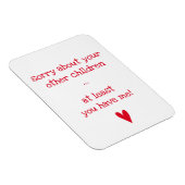 Zumindest hast du mich! - Feierlicher Muttertag Magnet (Rechte Seite)