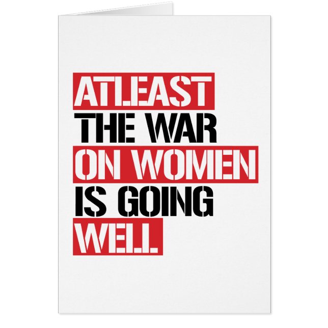 Zumindest läuft der Krieg gegen die Frauen gut (Vorne)