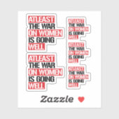 Zumindest läuft der Krieg gegen die Frauen gut Aufkleber (Blatt)