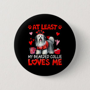 Zumindest liebt mein Bearded Collie mich Valentins Button