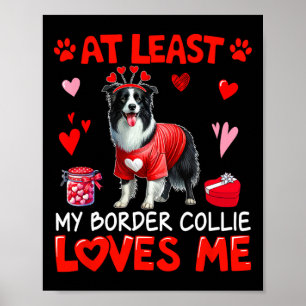 Zumindest liebt mein Border Collie mich Valentins  Poster
