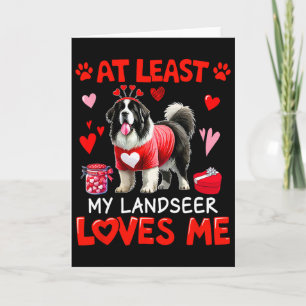Zumindest liebt mein Landseer mich am Valentinstag Karte