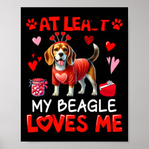 Zumindest liebt mich mein Beagle zum Valentinstag Poster