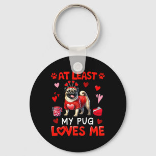 Zumindest liebt mich mein Pug zum Valentinstag Sin Schlüsselanhänger
