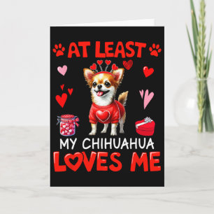 Zumindest mein Chihuahua, der mich liebt, Valentin Karte