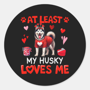 Zumindest mein Husky, der mich liebt, Valentins Si Runder Aufkleber