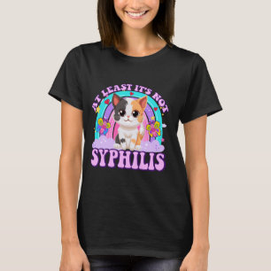 Zumindest seine nicht Syphilis Funny Sarcastic Y2K T-Shirt