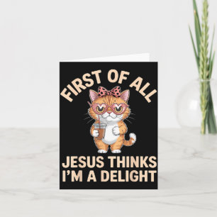Zunächst denkt Jesus, ich bin ein entzückendes Kun Karte