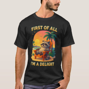 Zunächst einmal bin ich ein entzückender sarkastis T-Shirt