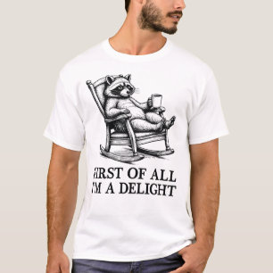 Zunächst einmal bin ich ein entzückender Tierliebh T-Shirt
