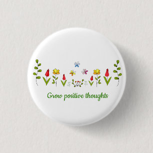 Zunehmende positive Gedanken Blume Button