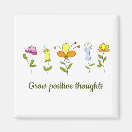 Zunehmende positive Gedanken Blume Magnet