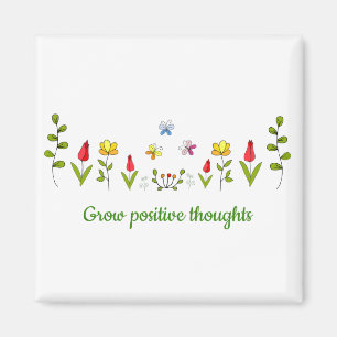 Zunehmende positive Gedanken Blume Magnet