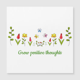 Zunehmende positive Gedanken Blume Magnetkarte