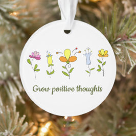 Zunehmende positive Gedanken Blume Ornament