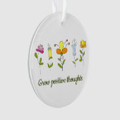 Zunehmende positive Gedanken Blume Ornament (Vorderseite)