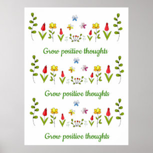 Zunehmende positive Gedanken Blume Poster