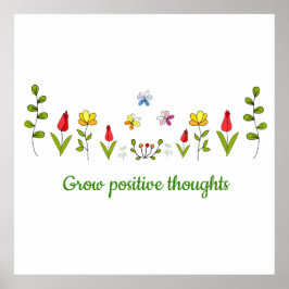 Zunehmende positive Gedanken Blume Poster