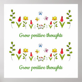 Zunehmende positive Gedanken Blume Poster