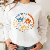 Zunehmende positive Gedanken | Geschenk des Lehrer Sweatshirt