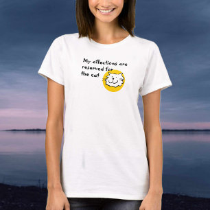 Zuneigungen sind für den Cat T - Shirt reserviert