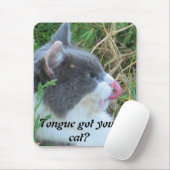 Zunge got deine Katze? Mousepad (Mit Mouse)