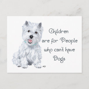 Zunge in Cheek Westie Wisdom - Kinder. . . Postkarte