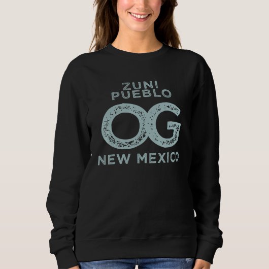 Zuni Pueblo New Mexico Show Your Original Hometown Sweatshirt (Vorderseite)