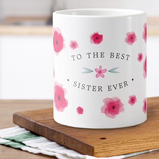 zur besten Schwester je rosa Blüte Jumbo-Tasse