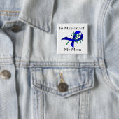 Zur Erinnerung an meine Mama - Kolonkarzinom Button (Beispiel)