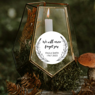 Zur Erinnerung. Wir werden dich nie vergessen Runder Aufkleber