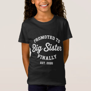 Zur großen Schwester befördert endlich 2026 Schwan T-Shirt