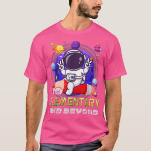 Zur Grundschule und über den Astronauten hinaus T-Shirt