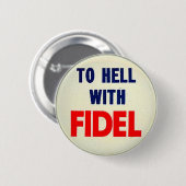 Zur Hölle mit Fidel Button (Vorne & Hinten)