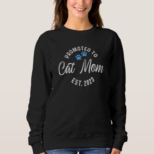 Zur Katzenmutter befördert 2023 17 Sweatshirt (Vorderseite)