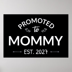 Zur Mama befördert Est 2027 Neue Mama Ankündigung Poster