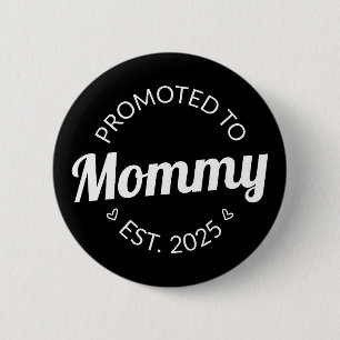 Zur Mama befördert geschätzt 2025 I Button