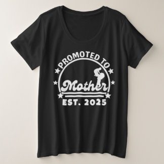 Zur Mutter befördert Erw. 2025 – Neue Mutter Schwa Große Größe T-Shirt