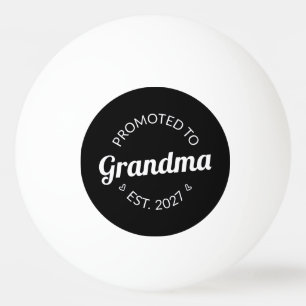 Zur Oma befördert Seit 2027 Neue Nana I Tischtennisball
