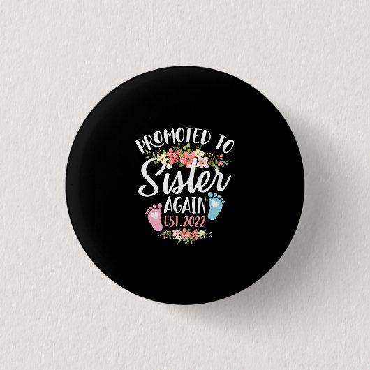 Zur Schwester befördert Again Est 2022 Blume Button (Vorderseite)