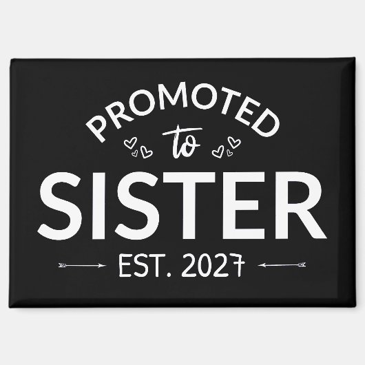 Zur Schwester befördert ca. 2027 Große Schwester I Magnet (Vorderseite)