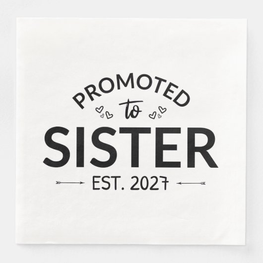 Zur Schwester befördert ca. 2027 Große Schwester I Serviette (Vorderseite)