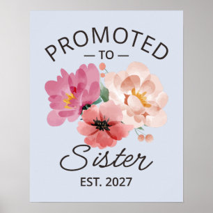 Zur Schwester befördert Est. 2027 Große Schwester  Poster