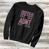 Zur Tante 2025 begehrte Schwester Sweatshirt