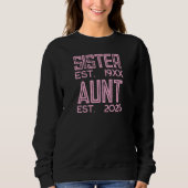 Zur Tante 2025 begehrte Schwester Sweatshirt (Vorderseite)