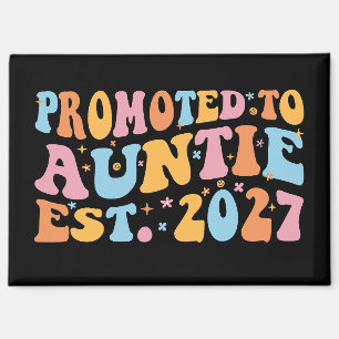 Zur Tante befördert Est 2027 Neue Tante Magnet