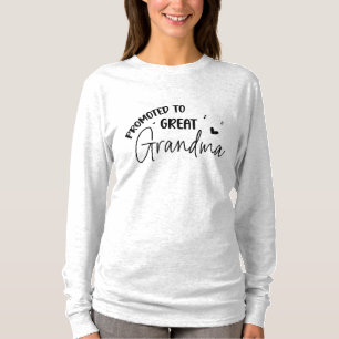 Zur Urgroßmutter befördert T-Shirt